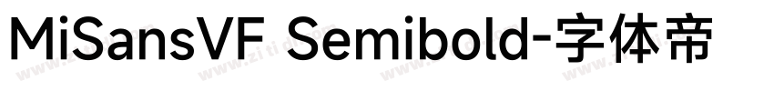 MiSansVF Semibold字体转换